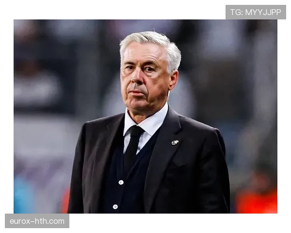 安切洛蒂调整战术，边后卫新配置助力球队防线表现稳健